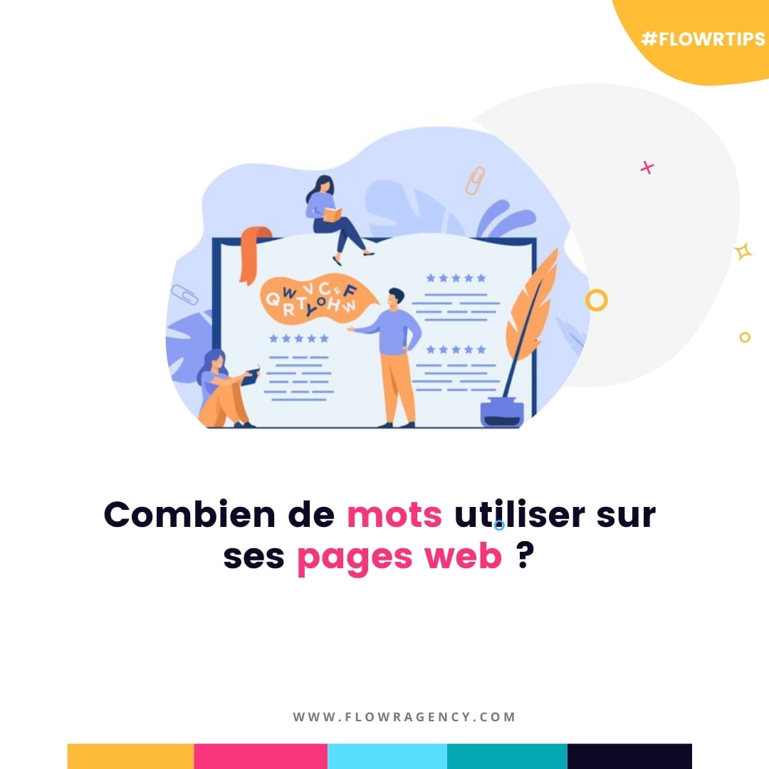 Combien de mots utiliser sur ses pages web ? Flowr Agency