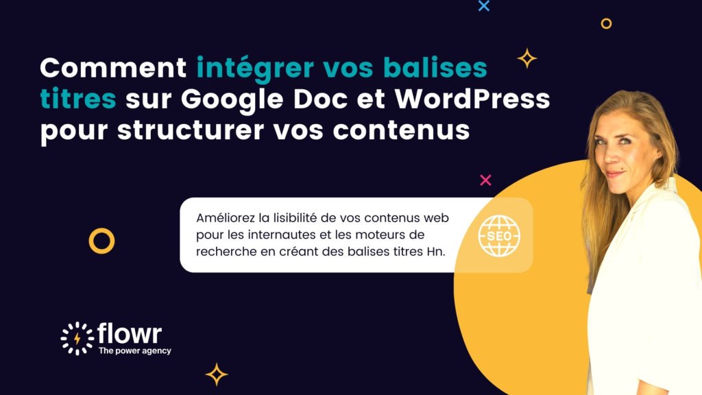 comment integrer des balises titres pour optimiser ses contenus web - flowr agency