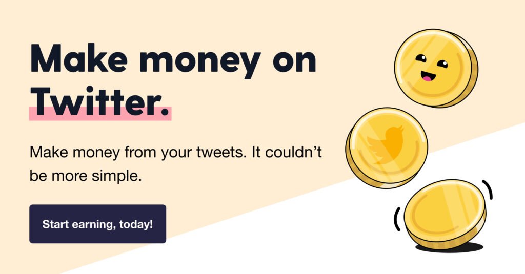 Make money with your tweets. It couldn't be easier.